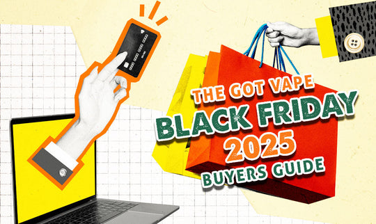 Guía del comprador de Got Vape para el Black Friday 2025