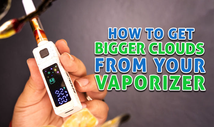 Cómo conseguir nubes más grandes de tu vaporizador
